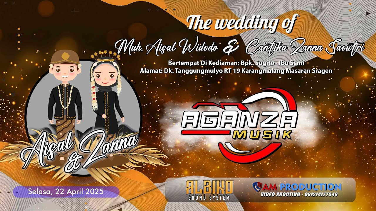 Live  AGANZA Musik - Wedding Aisal & Zanna - ALBINO Audio - AM Production - Tanggungmulyo 22-04-2025