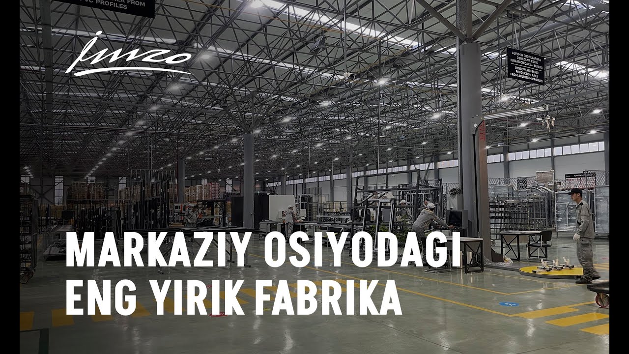 IMZO — deraza va eshik tizimlarini ishlab chiqarish bo‘yicha Markaziy Osiyodagi eng yirik fabrika