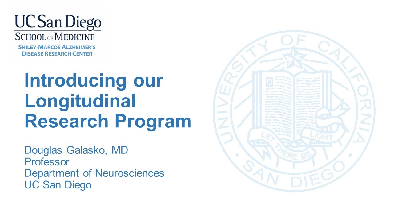 Douglas Galasko, MD - Introducing Our Longitudinal Study