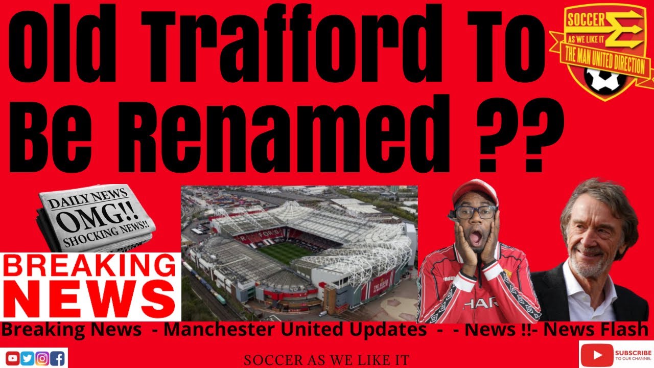 Breaking News - INEOS THINKING OF Old Traffiod  Name Change