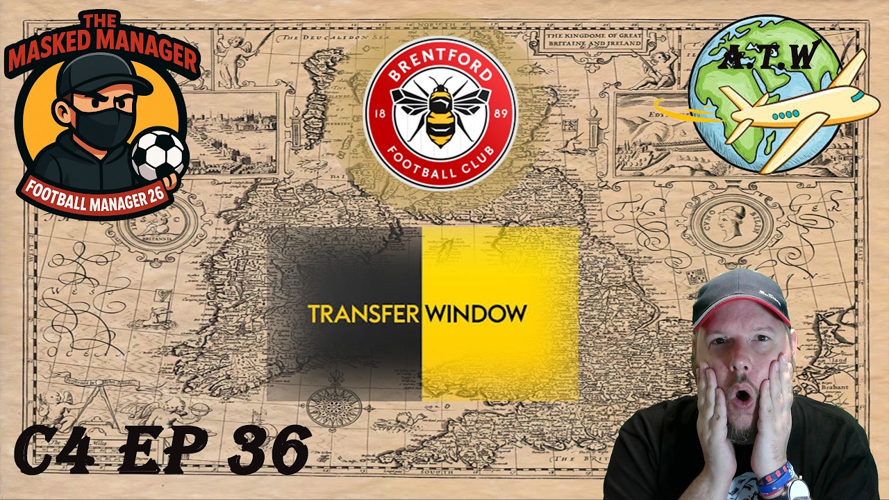 Around The World In FM26, Transfer Special, Brentford C4Ep36