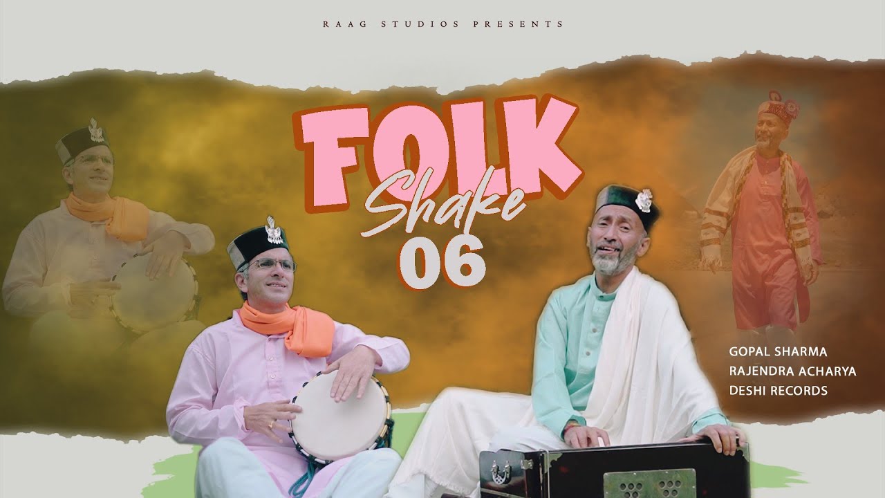 Folkshake 06 || Gopal Sharma || Rajendra Acharya || Prity || Ashna || Deshi Records ||