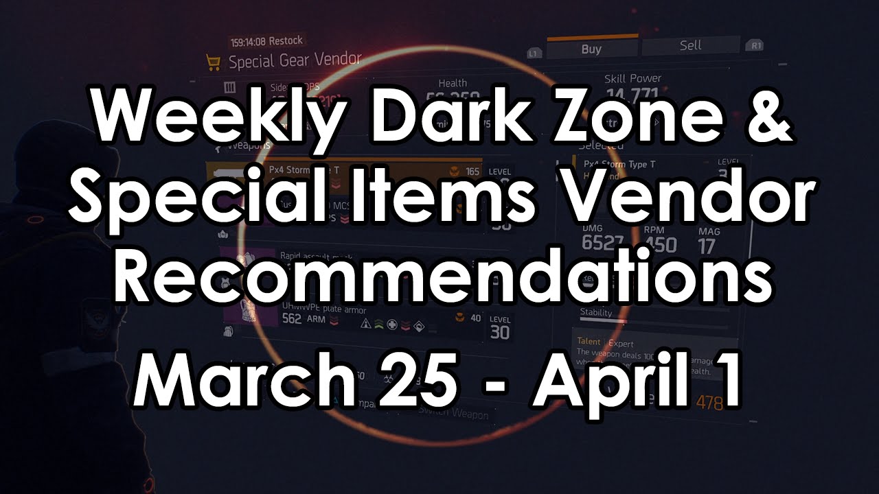 The Division: Dark Zone & Special Vendor High-End Recommendations (March 25-April 1)