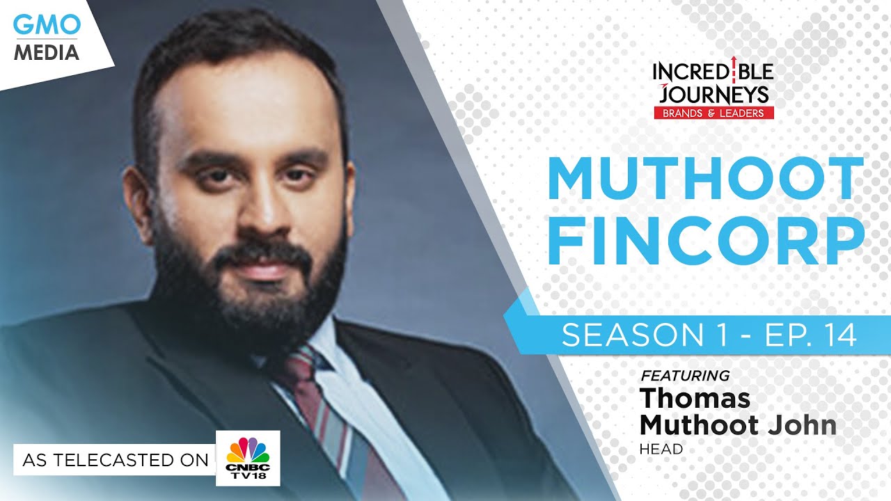 Incredible Journeys: Season 1 - Muthoot Fincorp on CNBC TV18 - Full EP.14