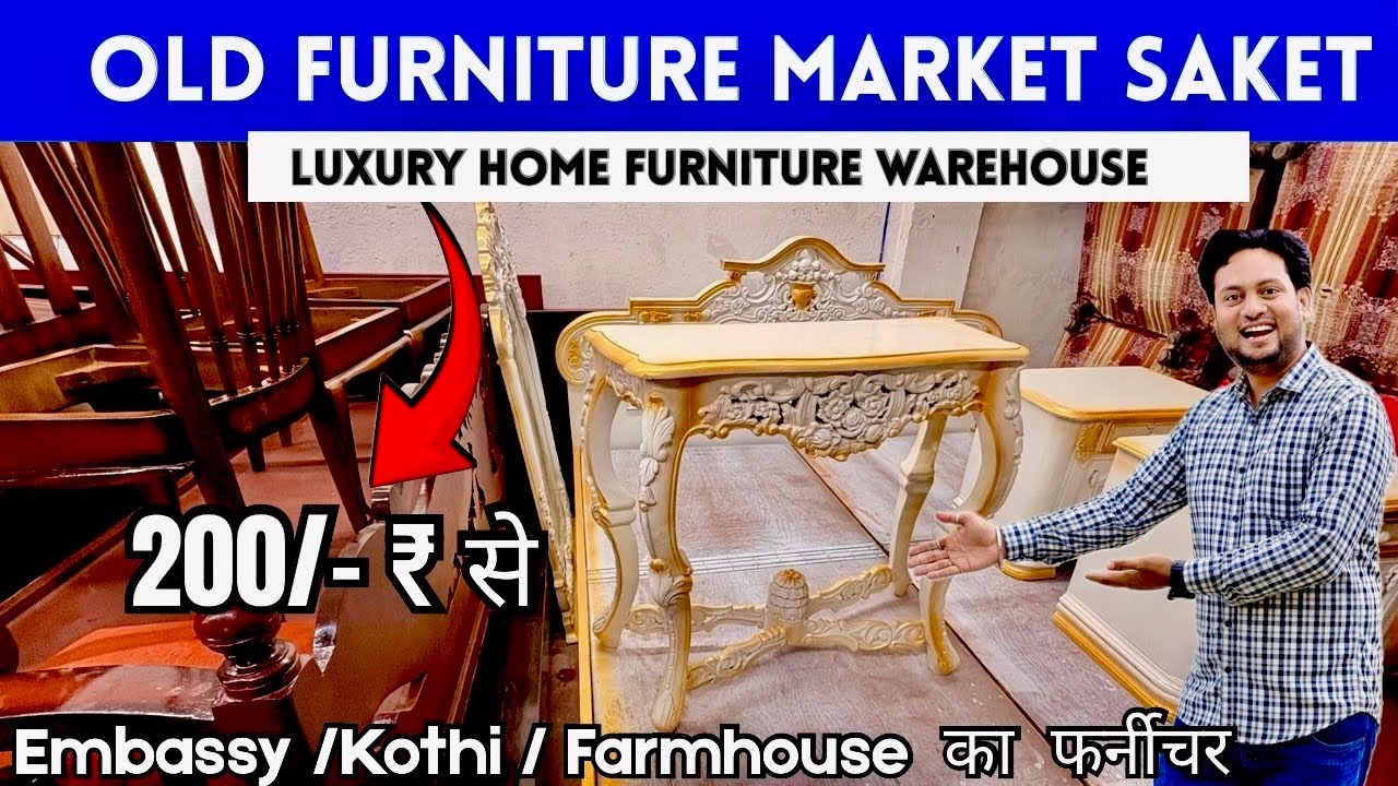 Second Hand Furniture Market in Delhi | Used Furniture Market in Delhi | Embassy Furniture on Sale 