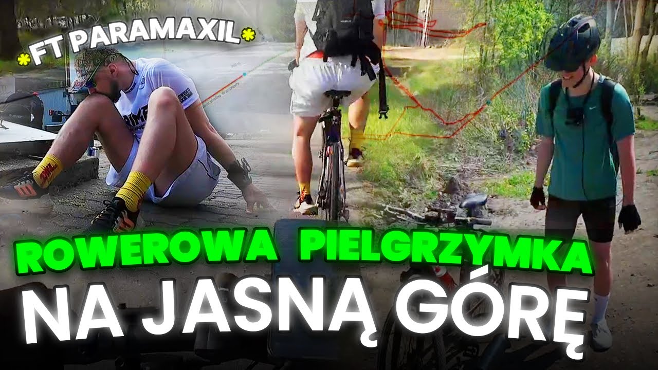 ROWEROWA PIELGRZYMKA NA JASNĄ GÓRE ⛪ *ft Paramaxil*