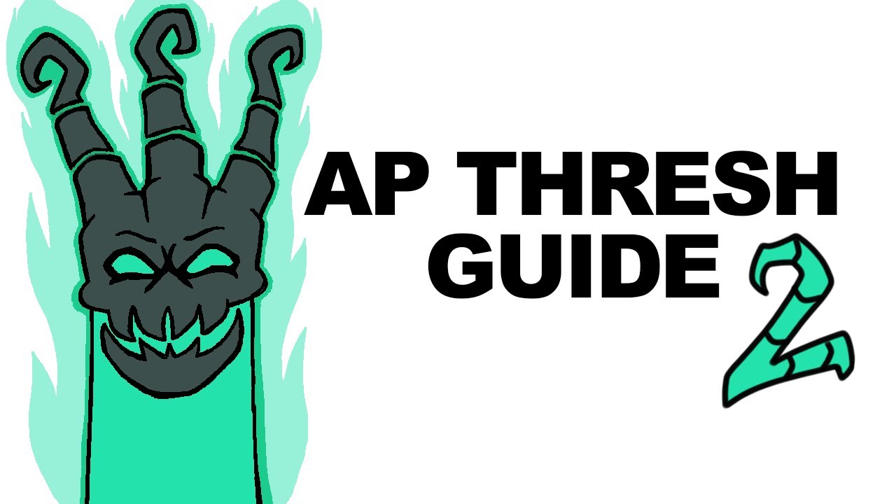 A Glorious Guide to AP Thresh 2