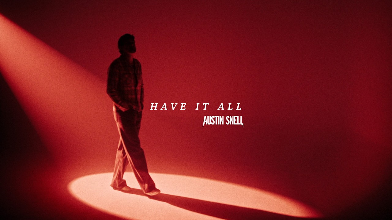 Austin Snell - Have It All (Visualizer)