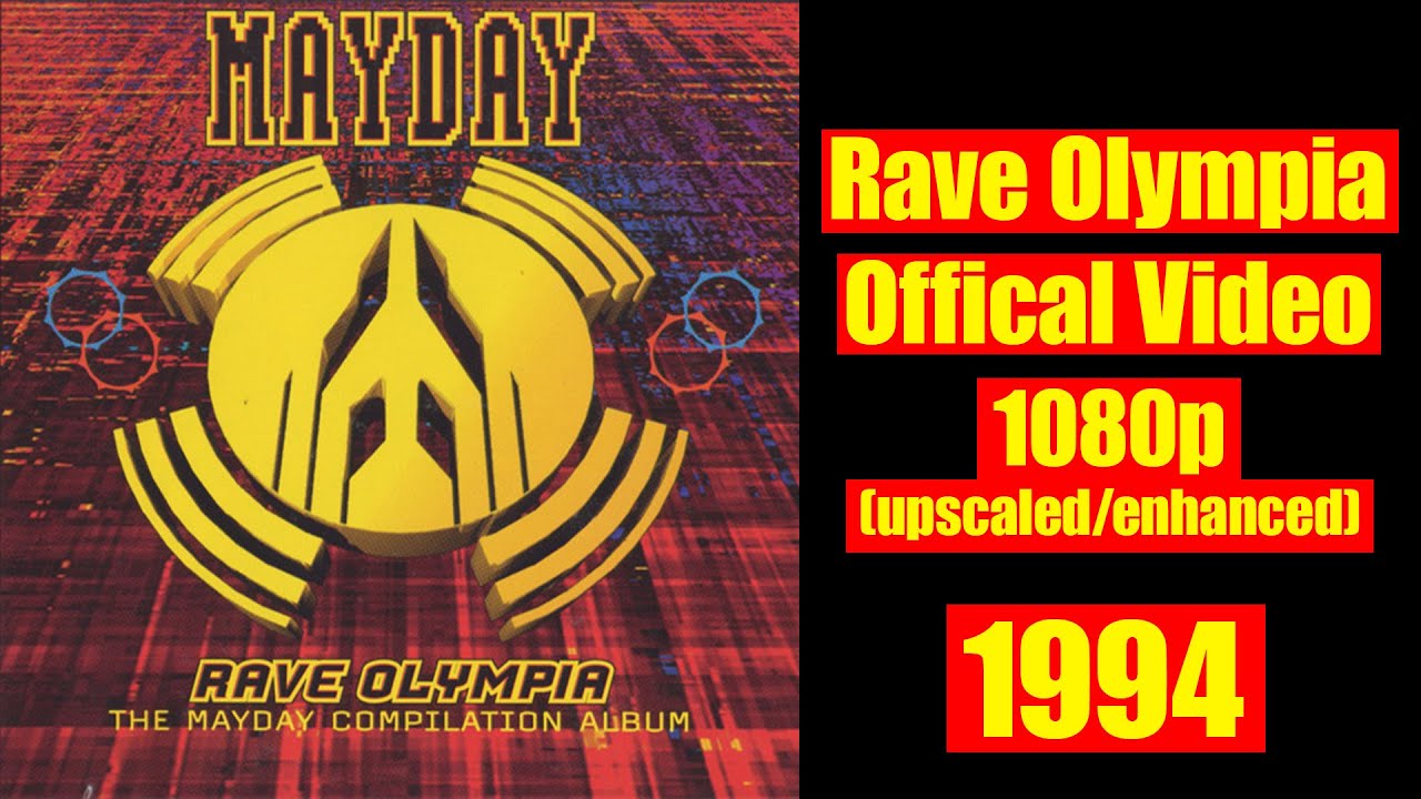 Mayday Rave Olympia Video 1994 1080p (Upscaled/Enhanced Version)