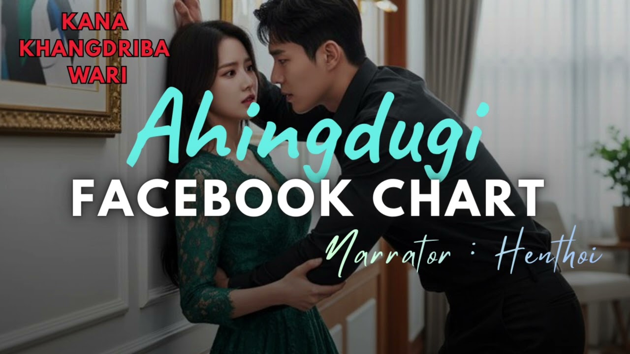 Ahingdugi Facebook chart // kana khangdriba wari