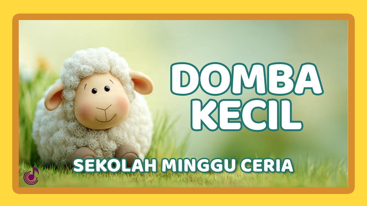 Lagu Sekolah Minggu Anak - Domba Kecil | Lagu Rohani Anak Kristen