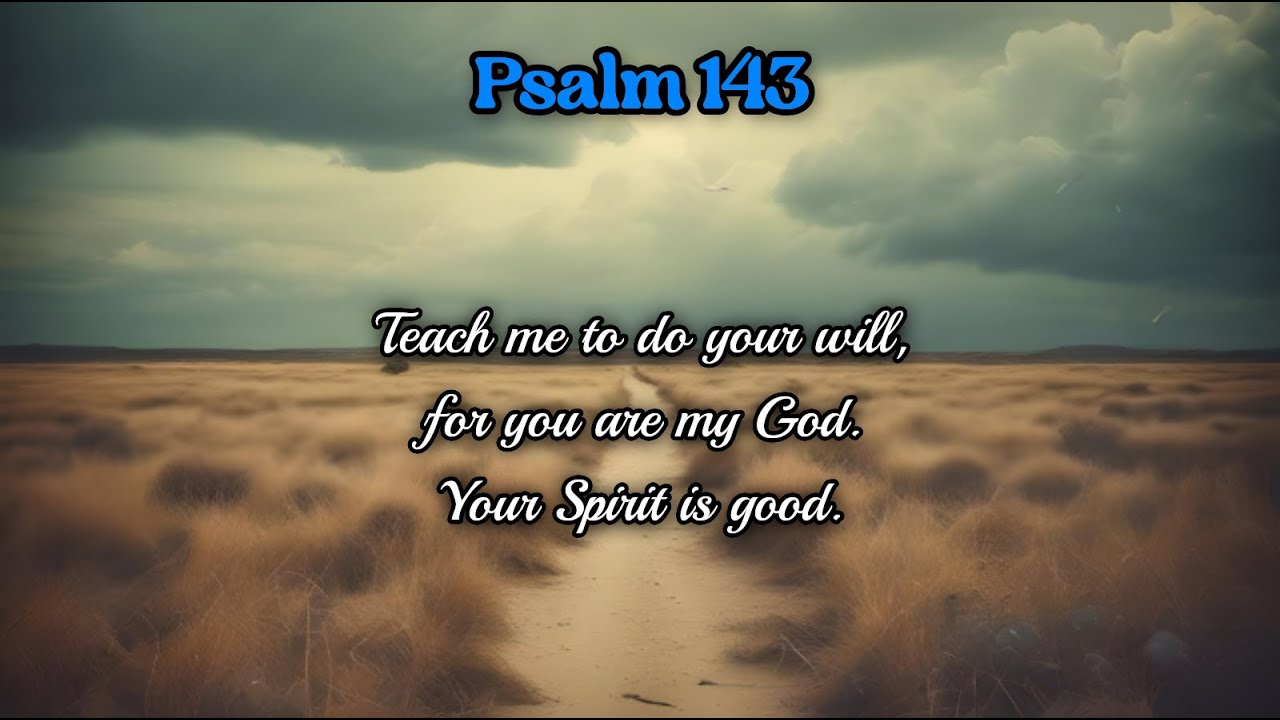 Psalm 143 Song (✨Remastered✨)| 