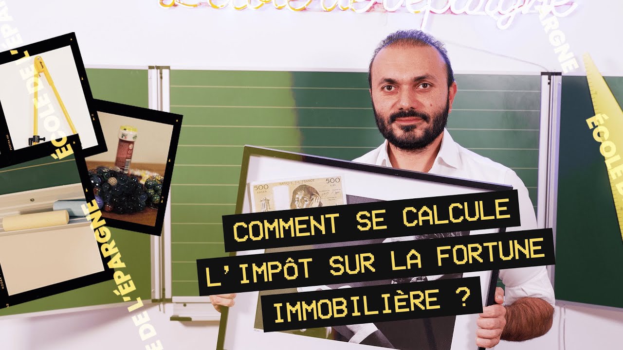 Comment se calcule l'Impôt sur la Fortune Immobilière (l'IFI) ?