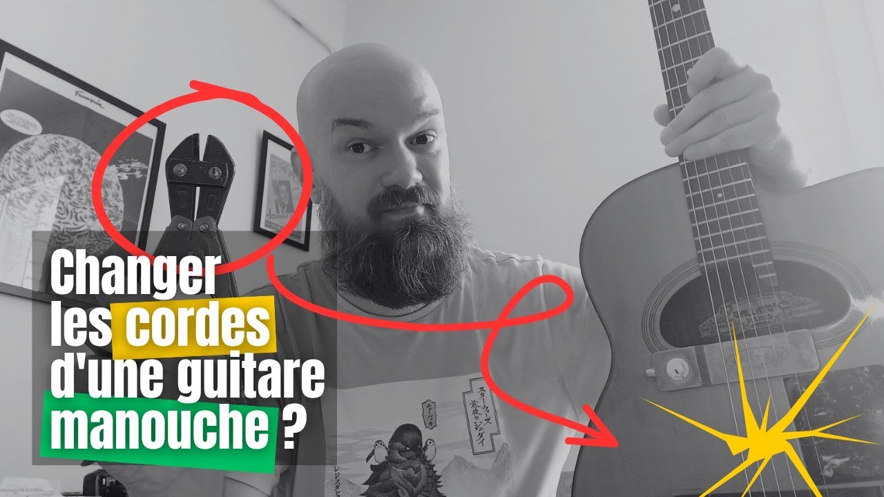 3 choses &agrave; savoir AVANT de changer les cordes d'une guitare MANOUCHE !