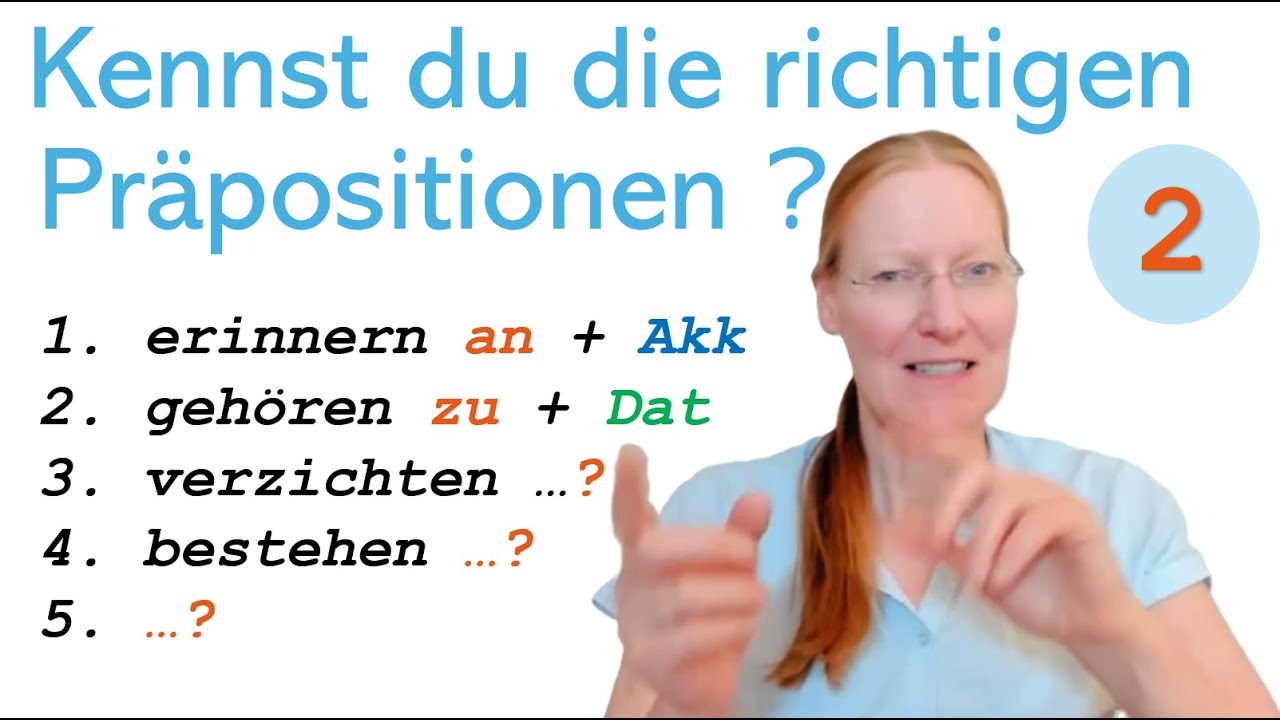 Verben mit Präpositionen mit Akkusativ und Dativ 2 -  B1 / B2 - Deutsch lernen - learn German