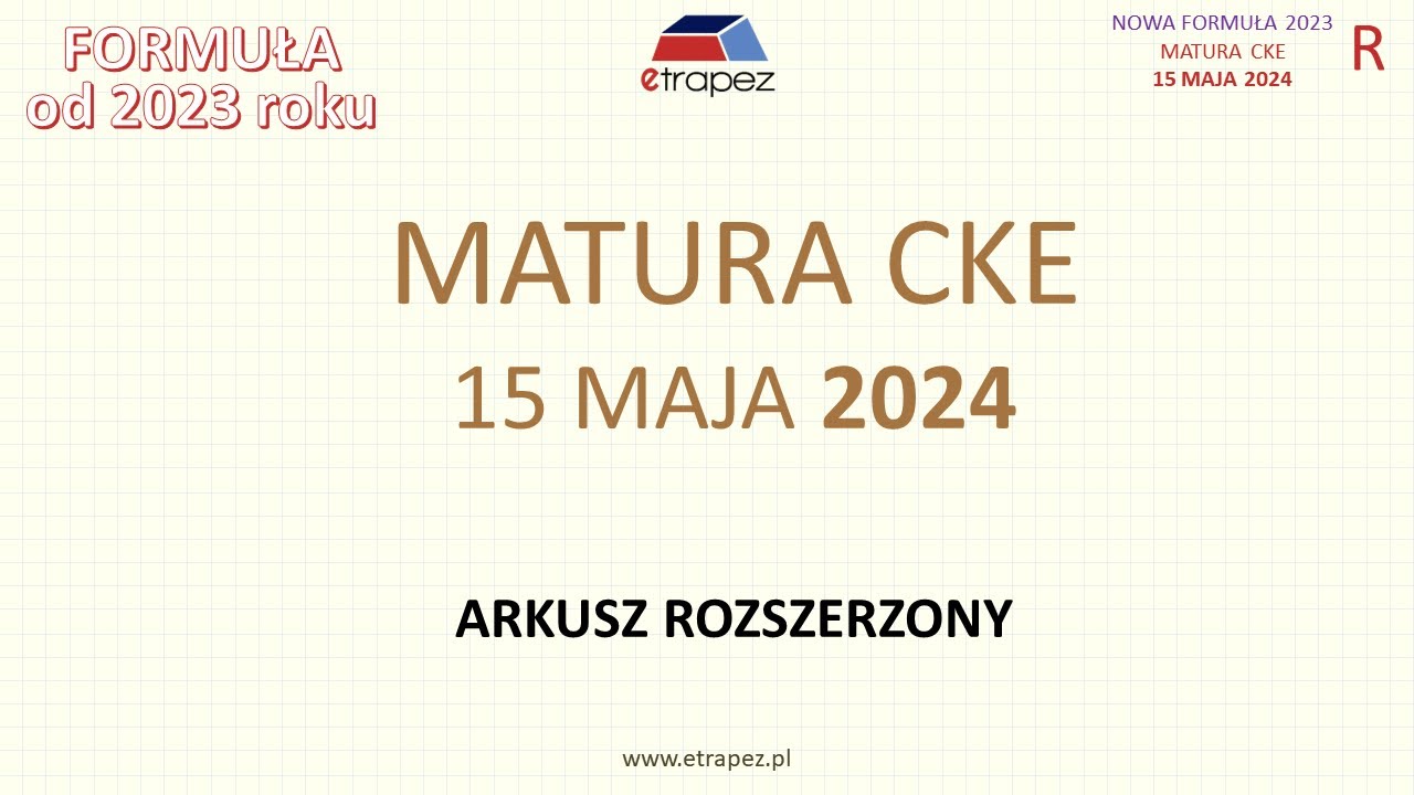 Matura MAJ 2024 matematyka rozszerzona (nowa formuła 2023) - rozwiązania krok po krok