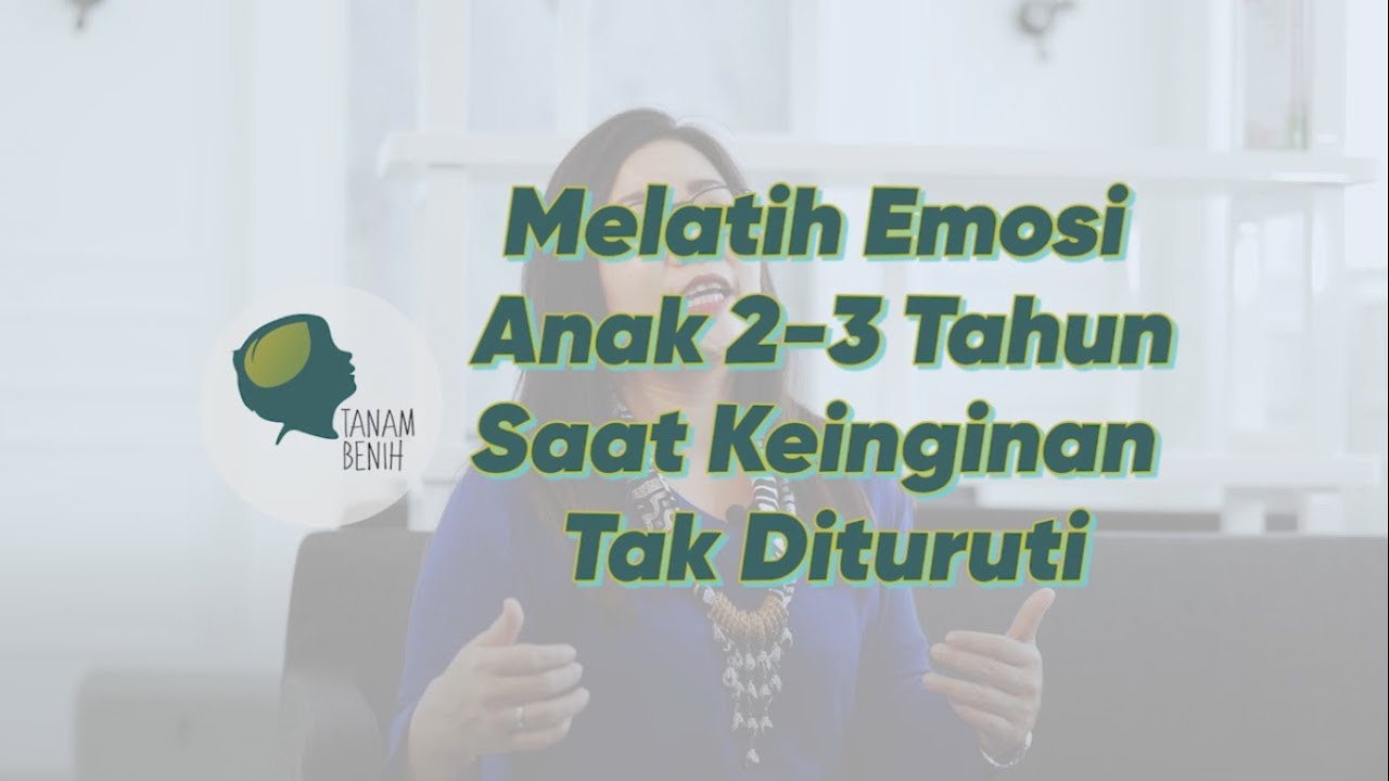 Melatih Emosi Anak 2-3 Tahun Saat Keinginan Tak Dituruti