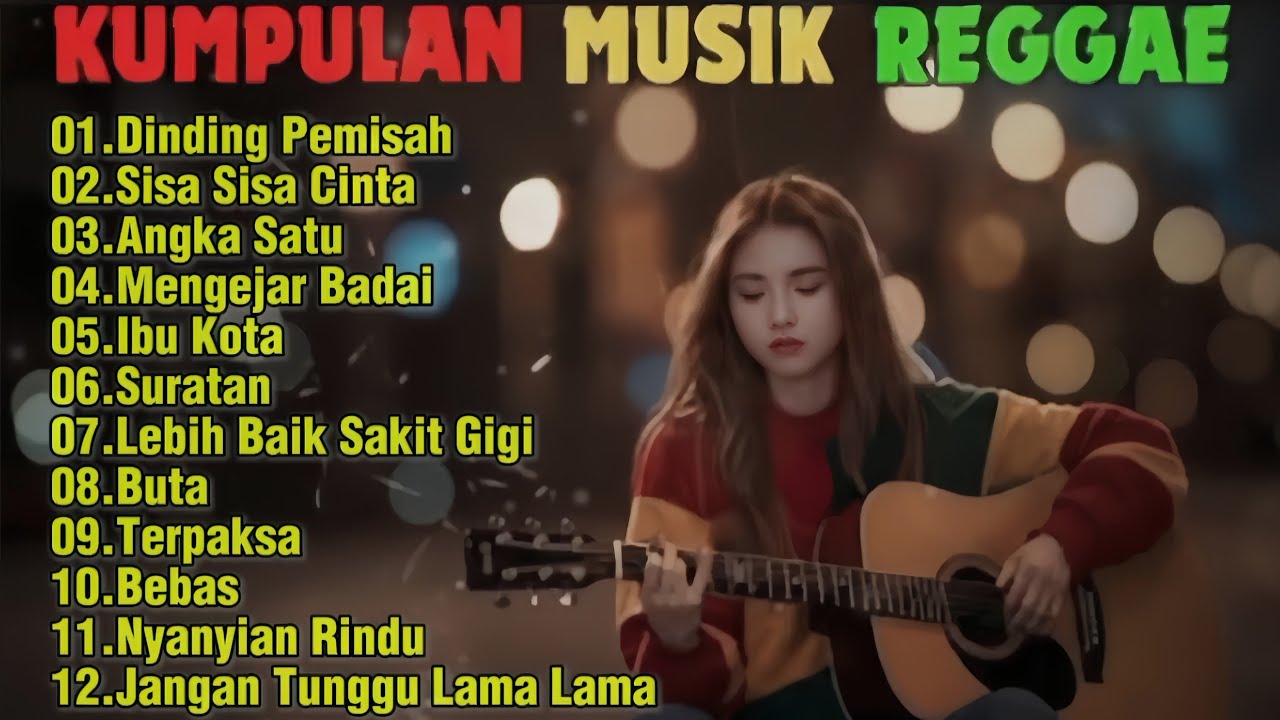 Kumpulan Musik Reggae Enak Didengar Saat Kerja & Santai - Full Playlist 12 Lagu Terbaik