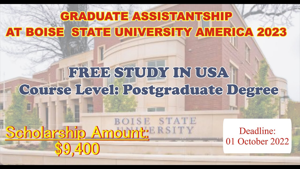 How to Apply for Graduate Assistantship at Boise State University America 2023 |Scholarship in USA|