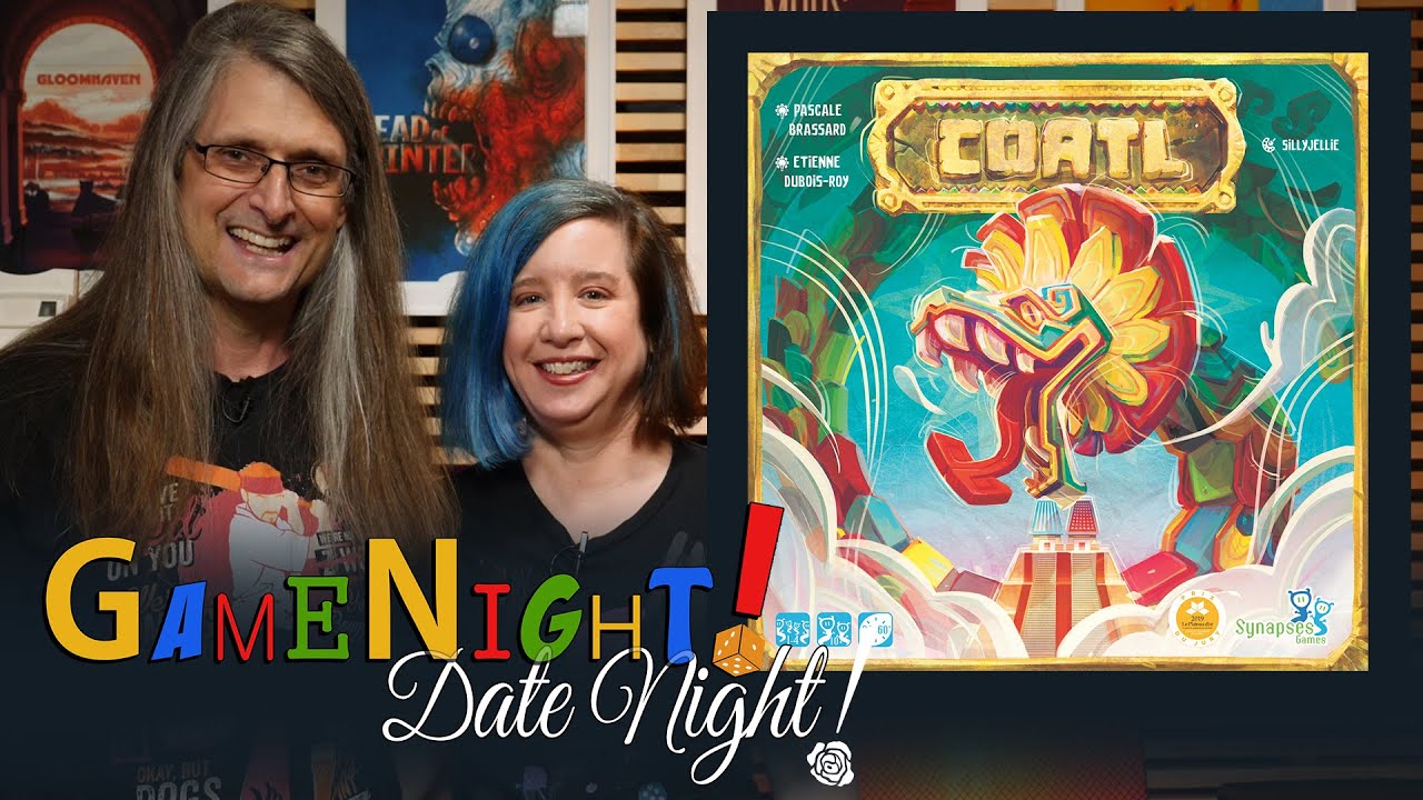 Cóatl - GameNight! DateNight!! Se8 Ep25 - How to Play and Playthrough
