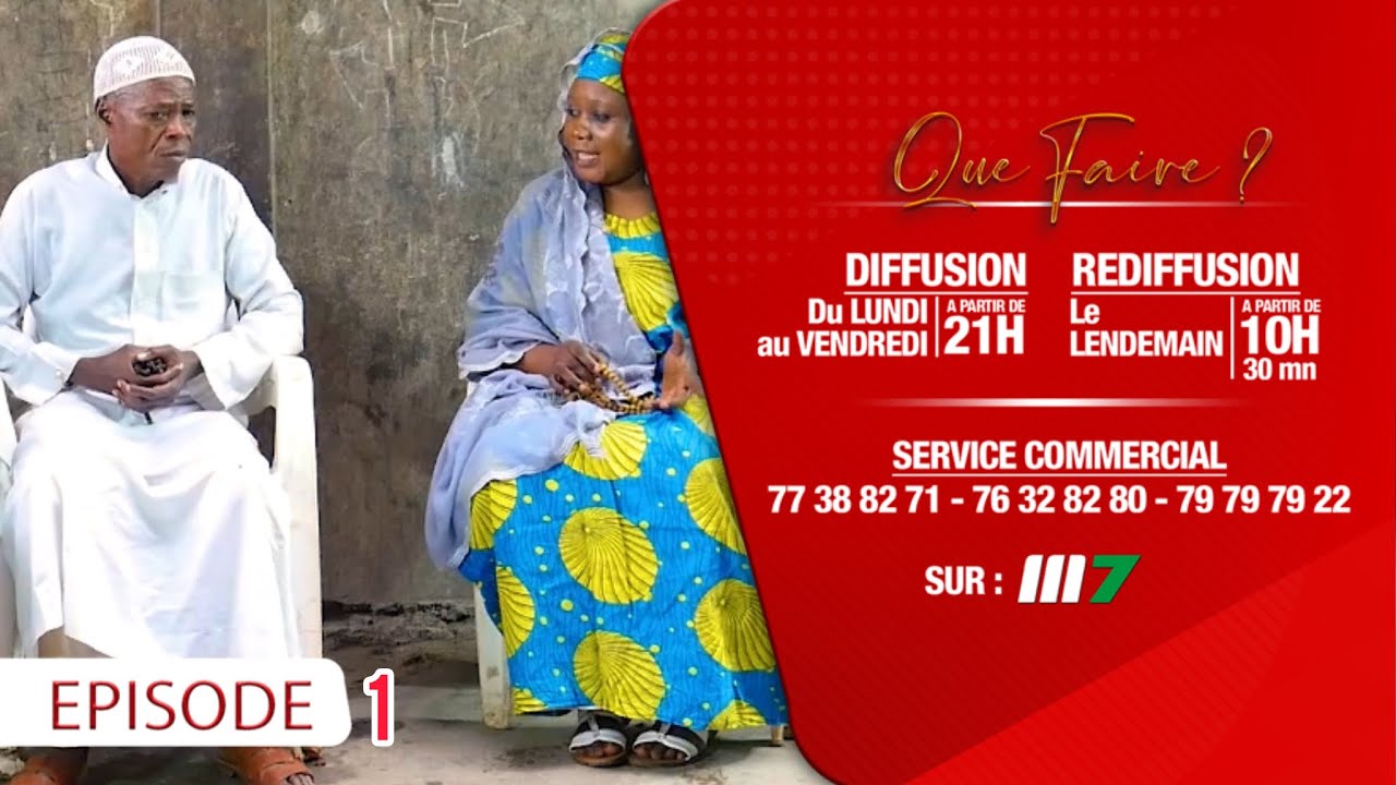 Que faire - &Eacute;pisode 1 - S&eacute;rie