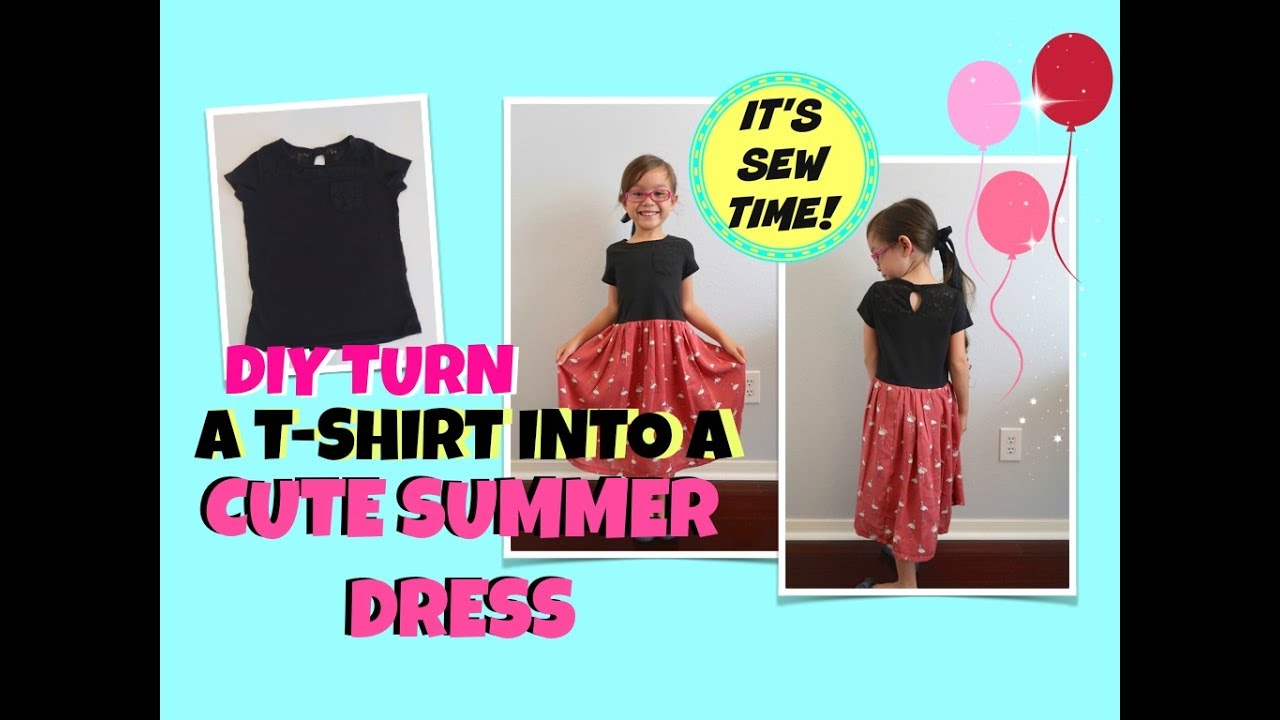 DIY TURN A T-SHIRT INTO  A SUMMER  DRESS FOR ALL AGES | BEGINNER SEWING  NO PATTERNS!