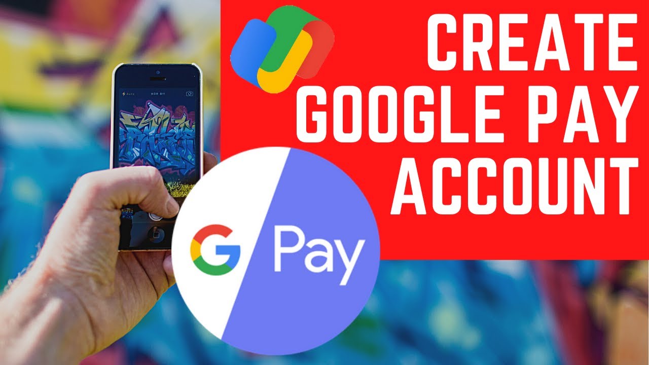 Как создать аккаунт Google Pay