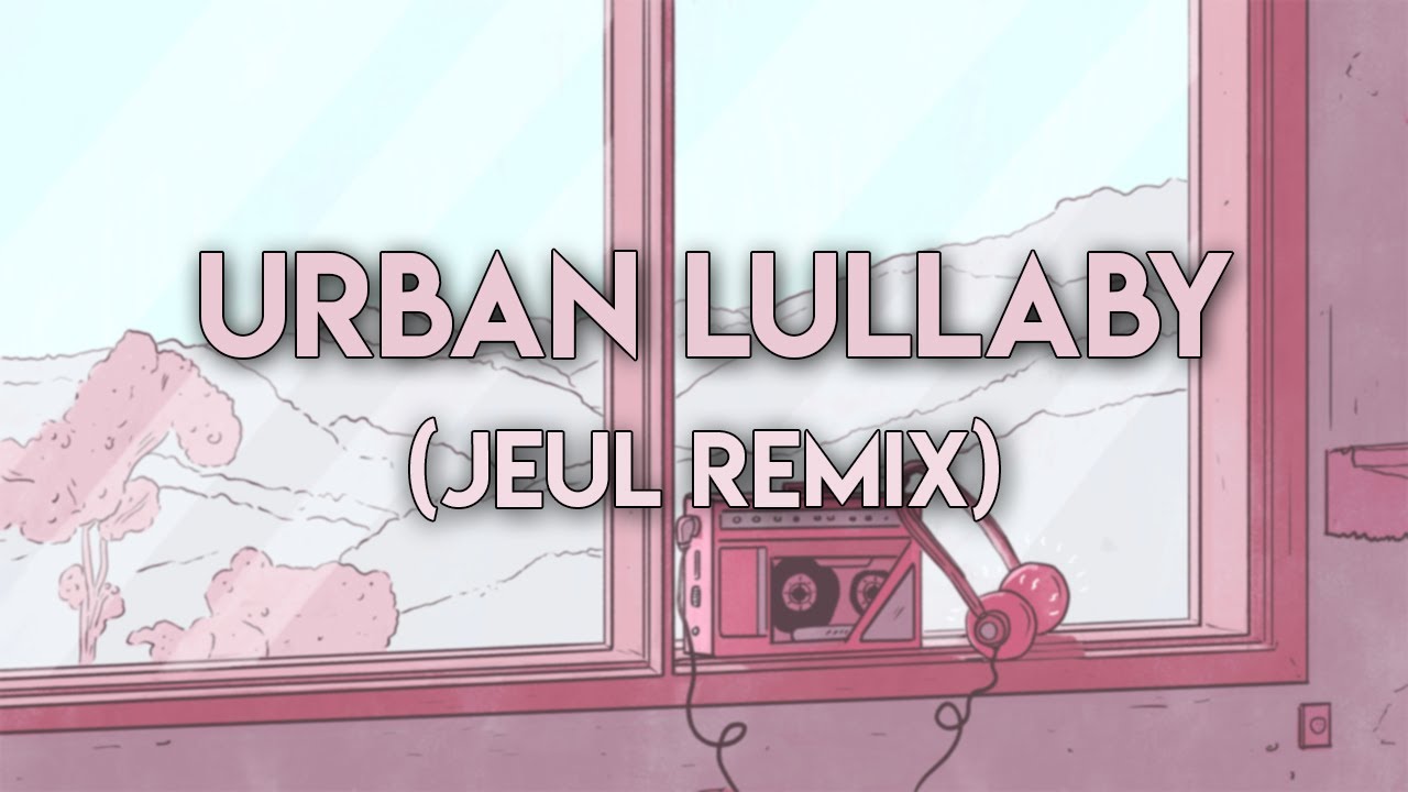 Urban Lullaby - Jimmy Fontanez & Doug Maxwell (Jeul Remix)