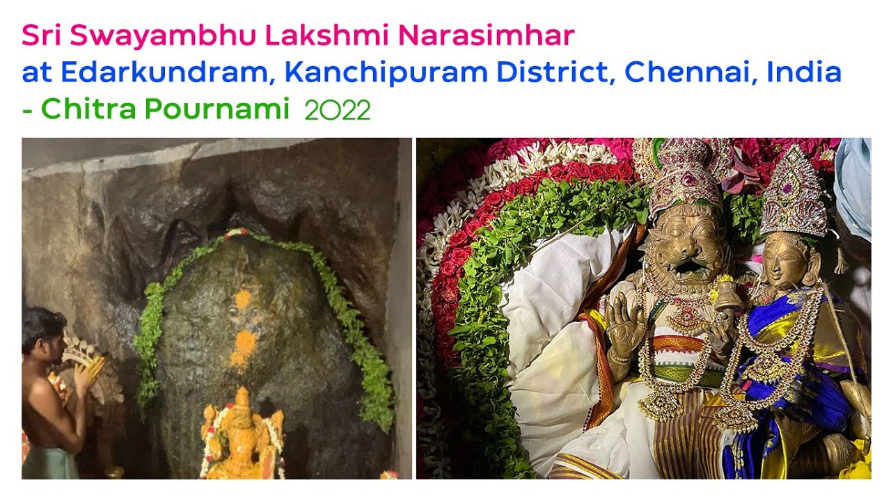 Sri Swayambhu Lakshmi Narasimha  - Edarkundram Temple, Thiruporur -  Chitra Pournami April 2022