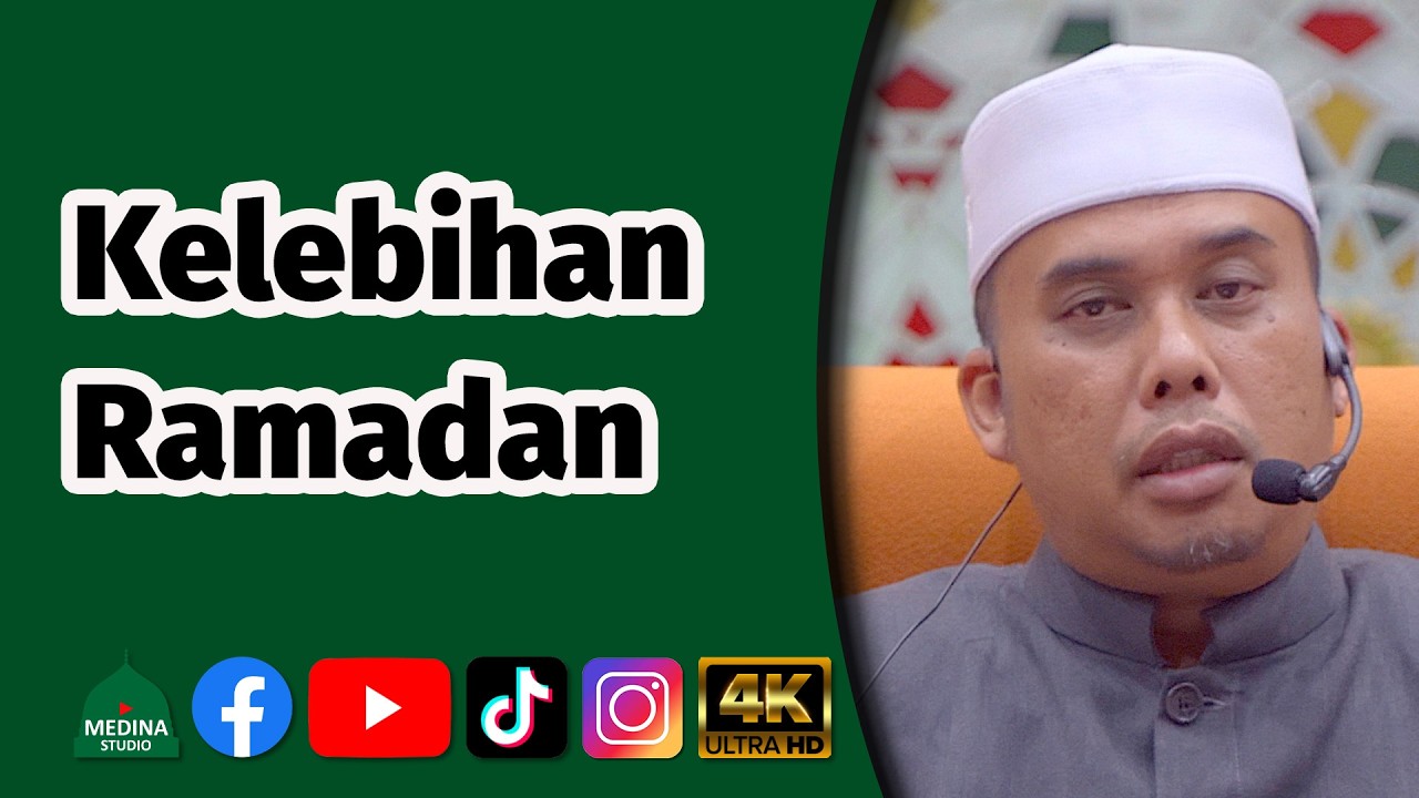 Ustaz Syazwan Jaafar  - Kelebihan Ramadan | 4K