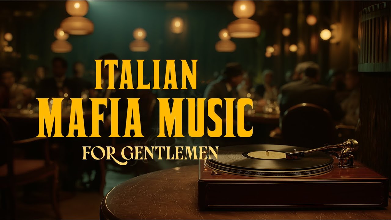Italian Mafia Music For Gentlemen