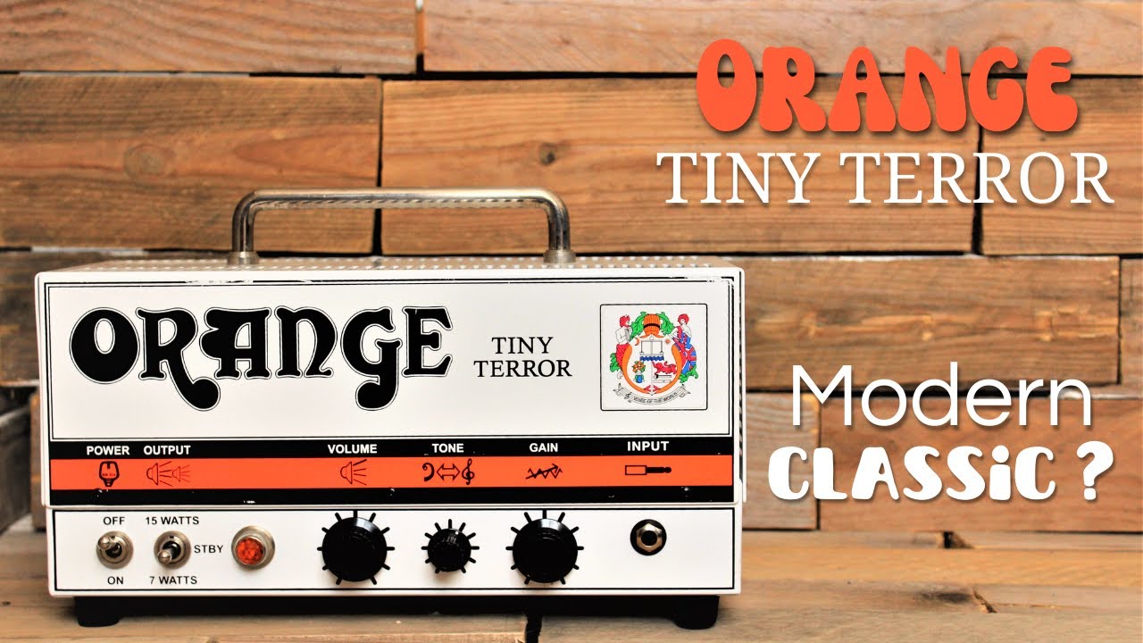 Orange Tiny Terror - A modern classic ? - No Talking demo