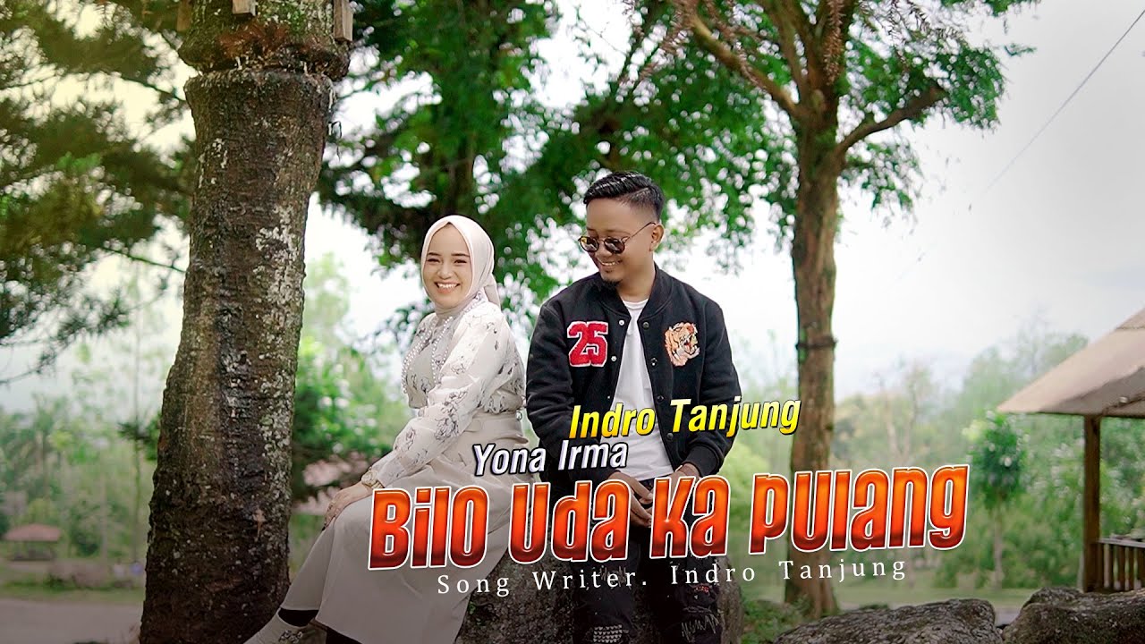 Indro Tanjung Feat Yona Irma - Bilo Uda Ka Pulang (New Version Of Me) [Official Music Video]