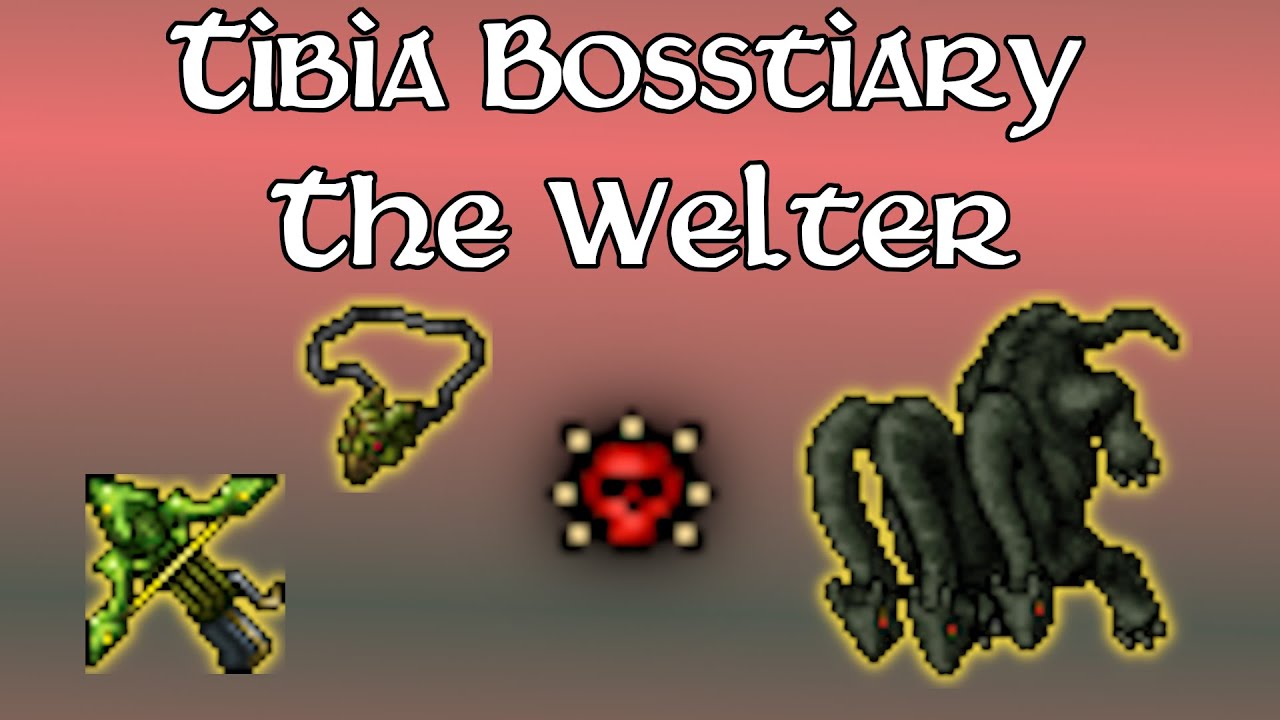 Bosstiary - The Welter