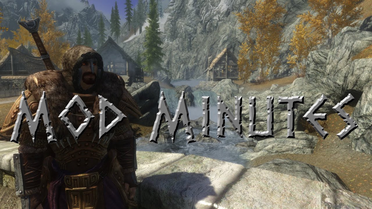 Lets Play Skyrim - Episode 13 Mod Minutes