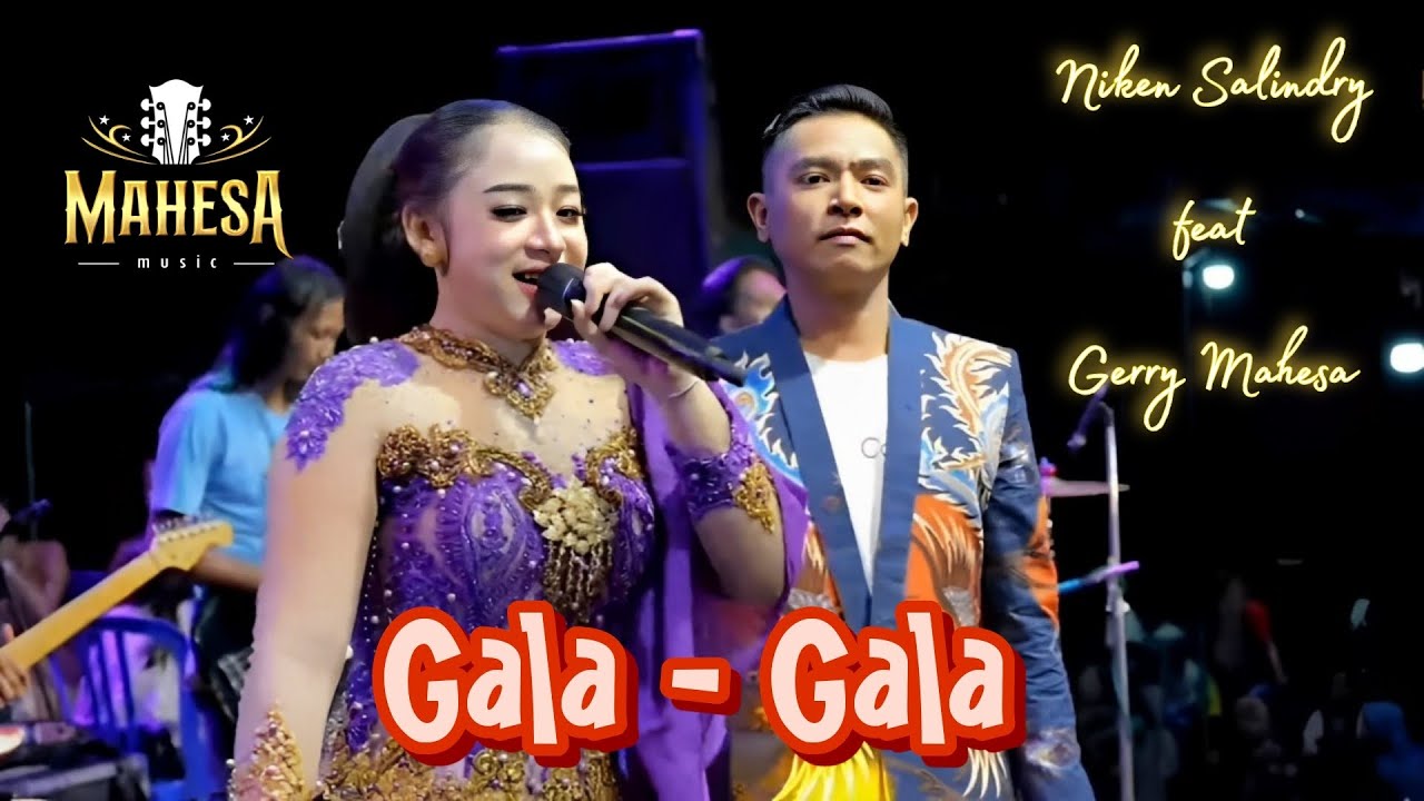 GALA-GALA | NIKEN SALINDRY ft GERRY MAHESA | MAHESA MUSIC LIVE -MADIUN