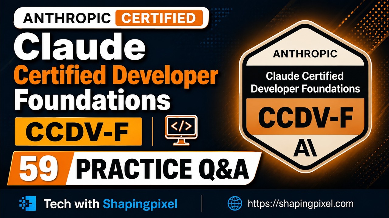Practice Questions | Claude Certified Developer Foundations (CCDV-F) Certification Exam