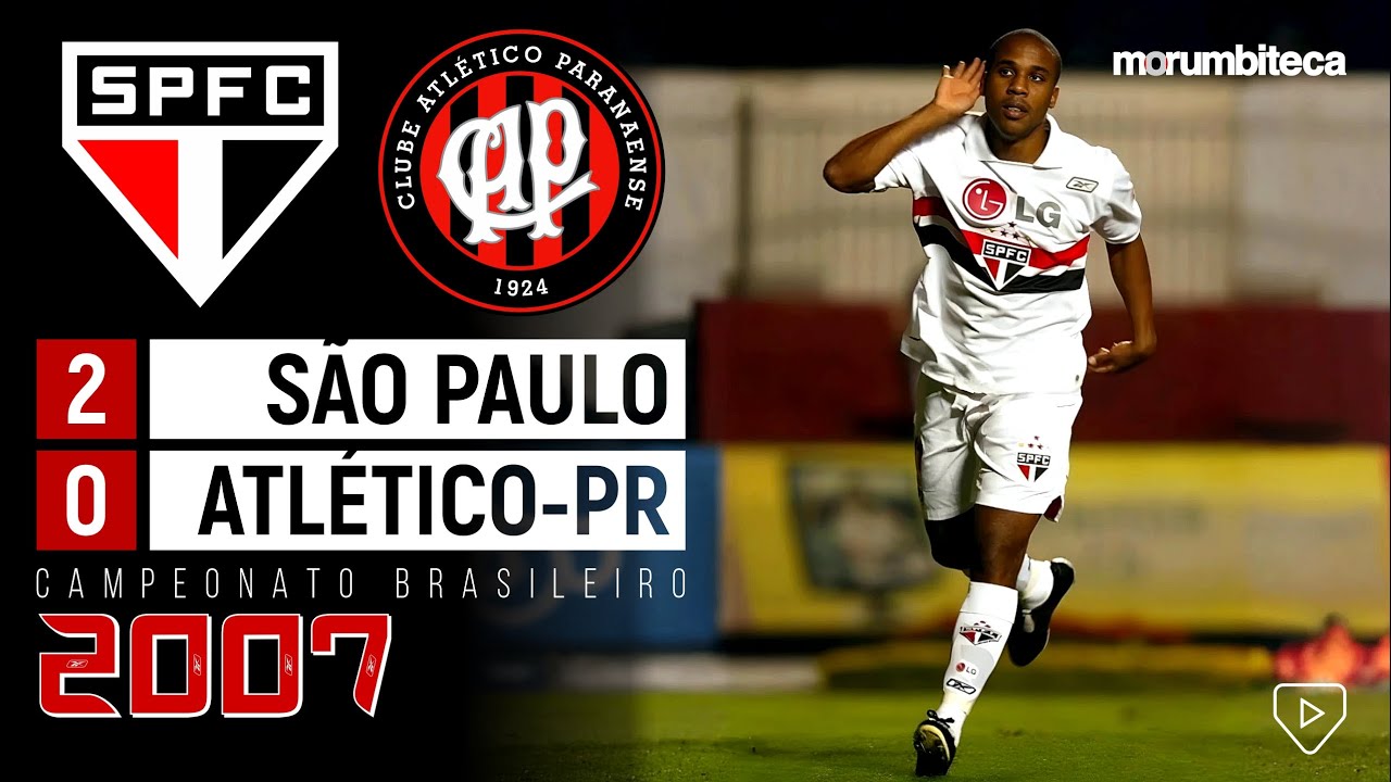 São Paulo 2x0 Atlético-PR - 2007 - LÍDER, ABSOLUTO E INCONTESTÁVEL!
