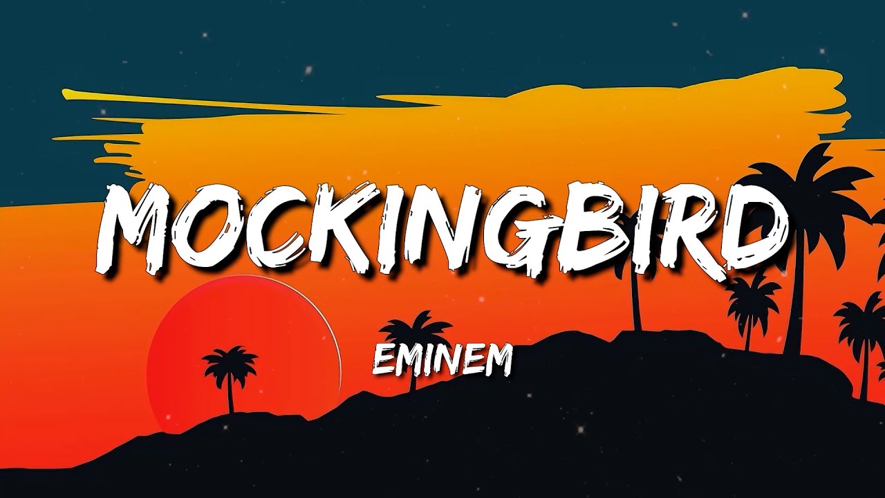 Eminem - Mockingbird | The Real Slim Shady (Lyrics) /  Without Me ... Lyric Mix