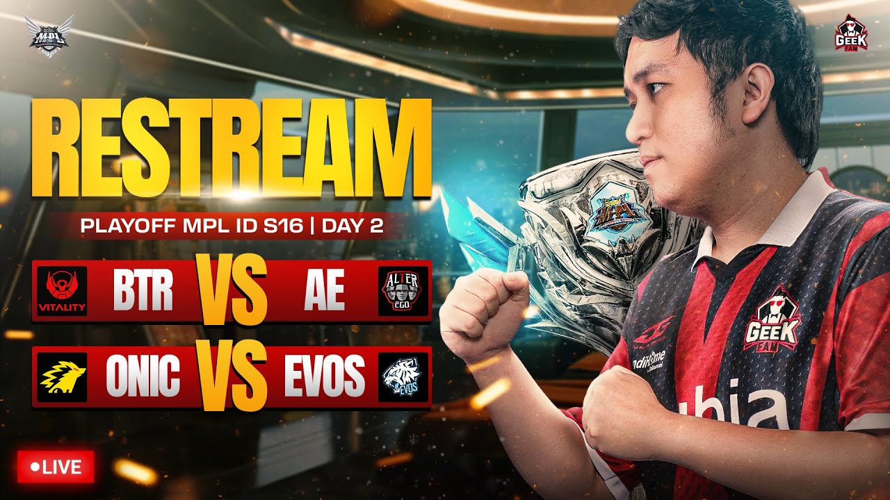MPL ID PLAYOFFS RESTREAM ONIC VS EVOS
