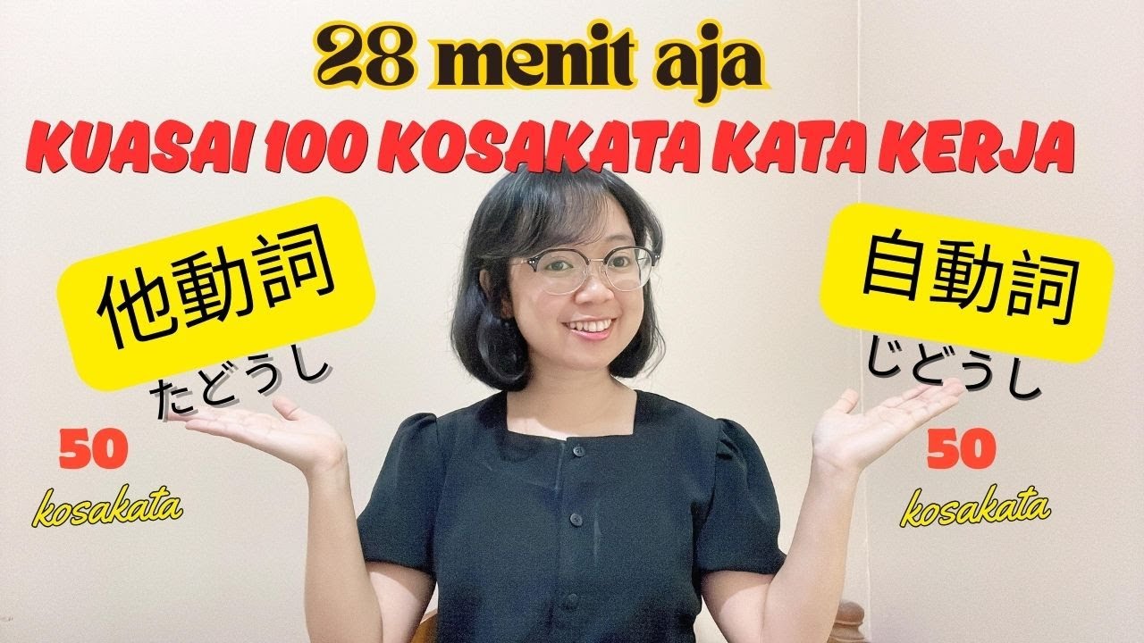50 kosakata Tadoushi dan 50 kosakata Jidoushi Level N5&N4