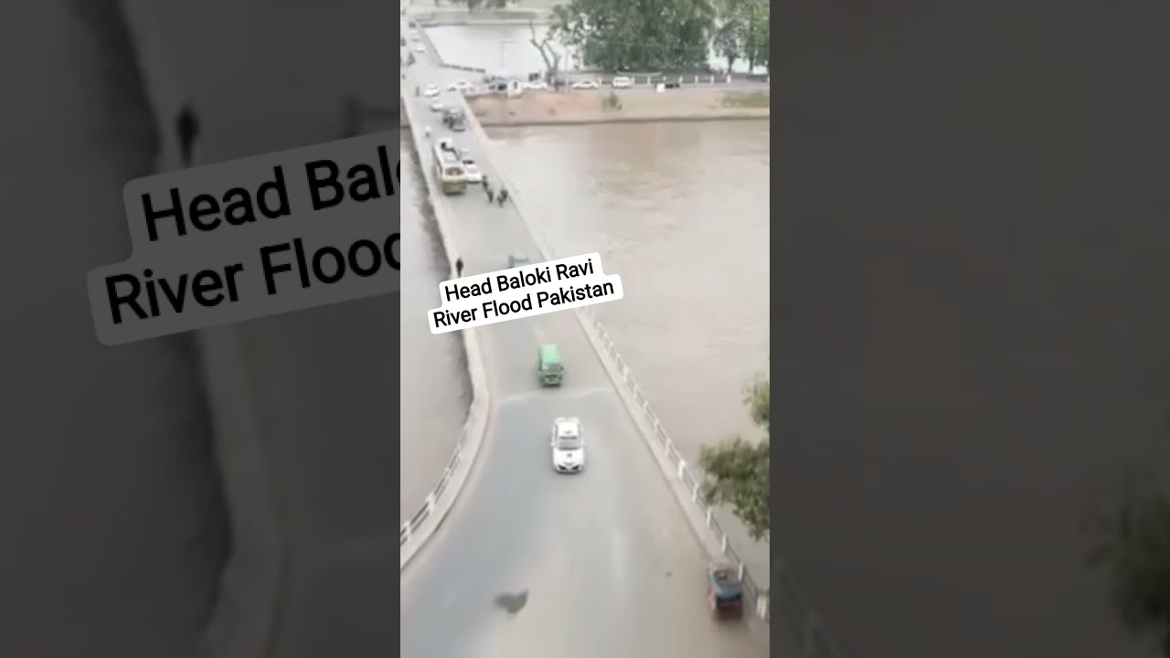 Head Baloki Ravi River Flood 2025. Update Flood Pakistan today 2025