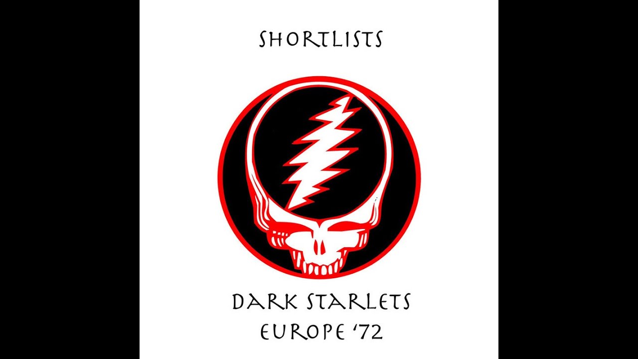 Grateful Dead - Save Your Face Dark Starlets:  A Europe ’72 Single-Song Mega-Mix