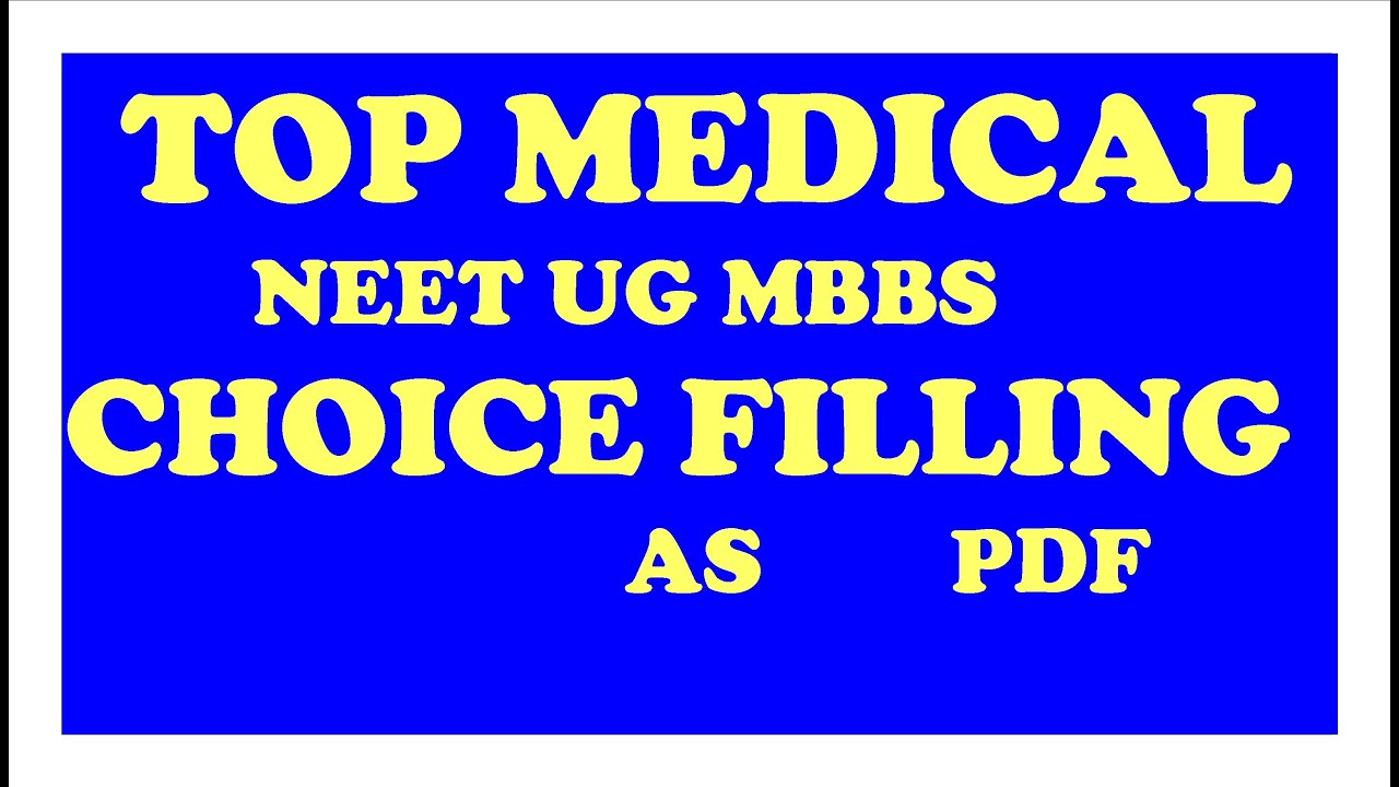 NEET UG MBBS TOP  MEDICAL COLLEGE CHOICE FILLING NEET UG MCC NEET 2020 COUNSELING UPDATES