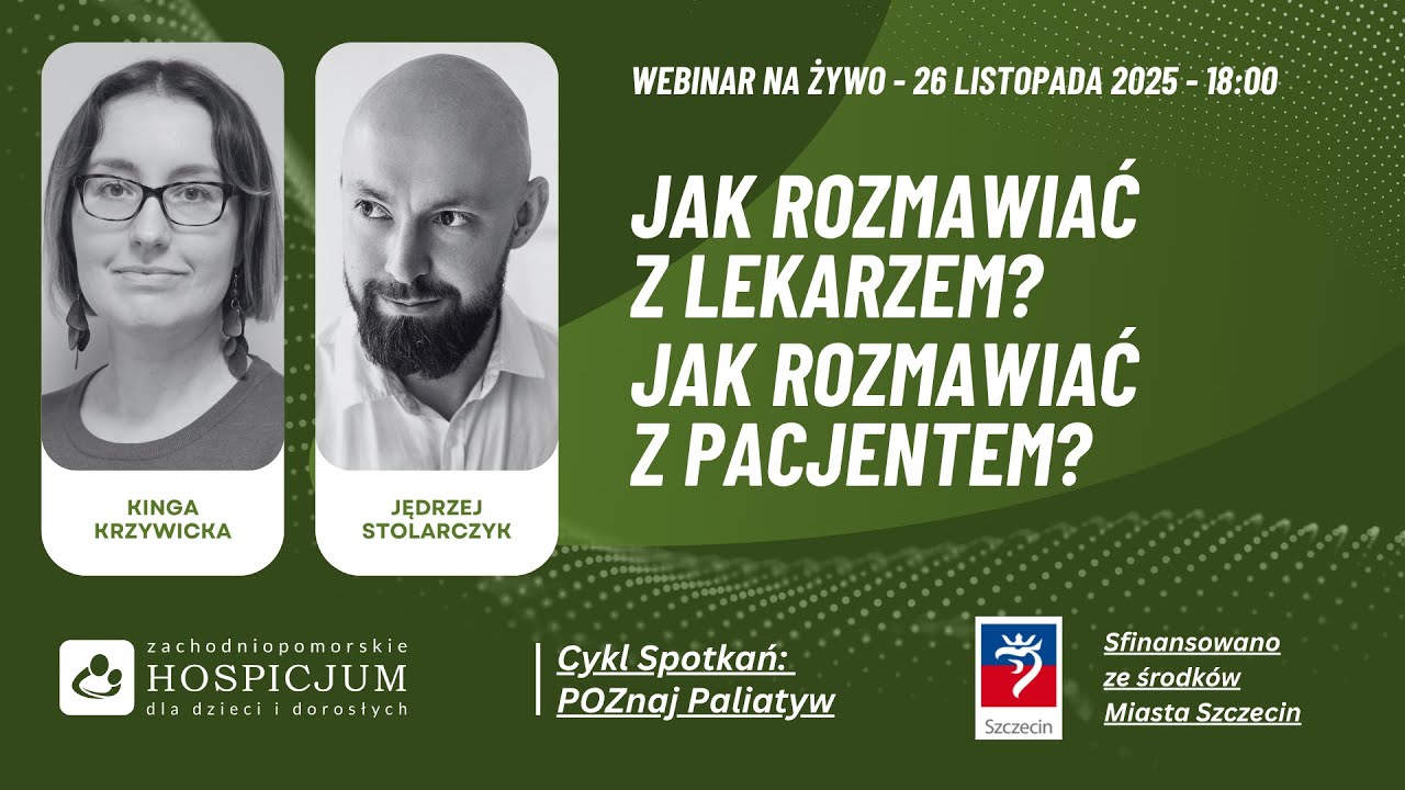POZnaj Paliatyw S5E1 - Jak rozmawiać z lekarzem? Jak rozmawiać z pacjentem?