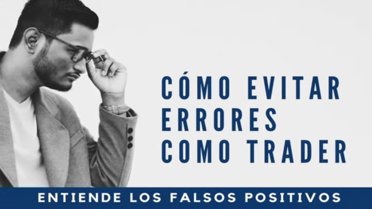 C&Oacute;MO EVITAR ERRORES COMO TRADER