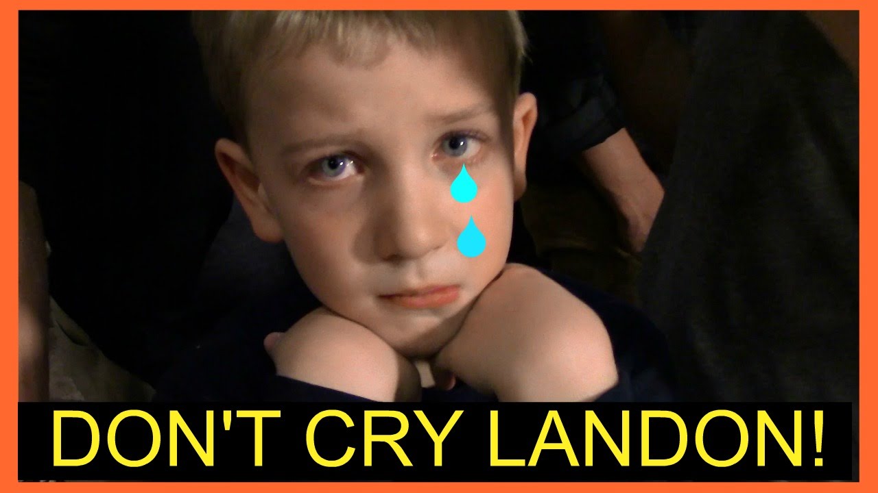 DON'T CRY LANDON!