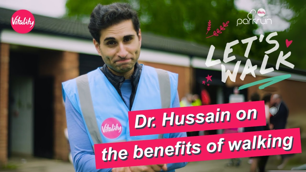 parkrun: Dr Hussain shares the bountiful benefits of walking | Vitality UK