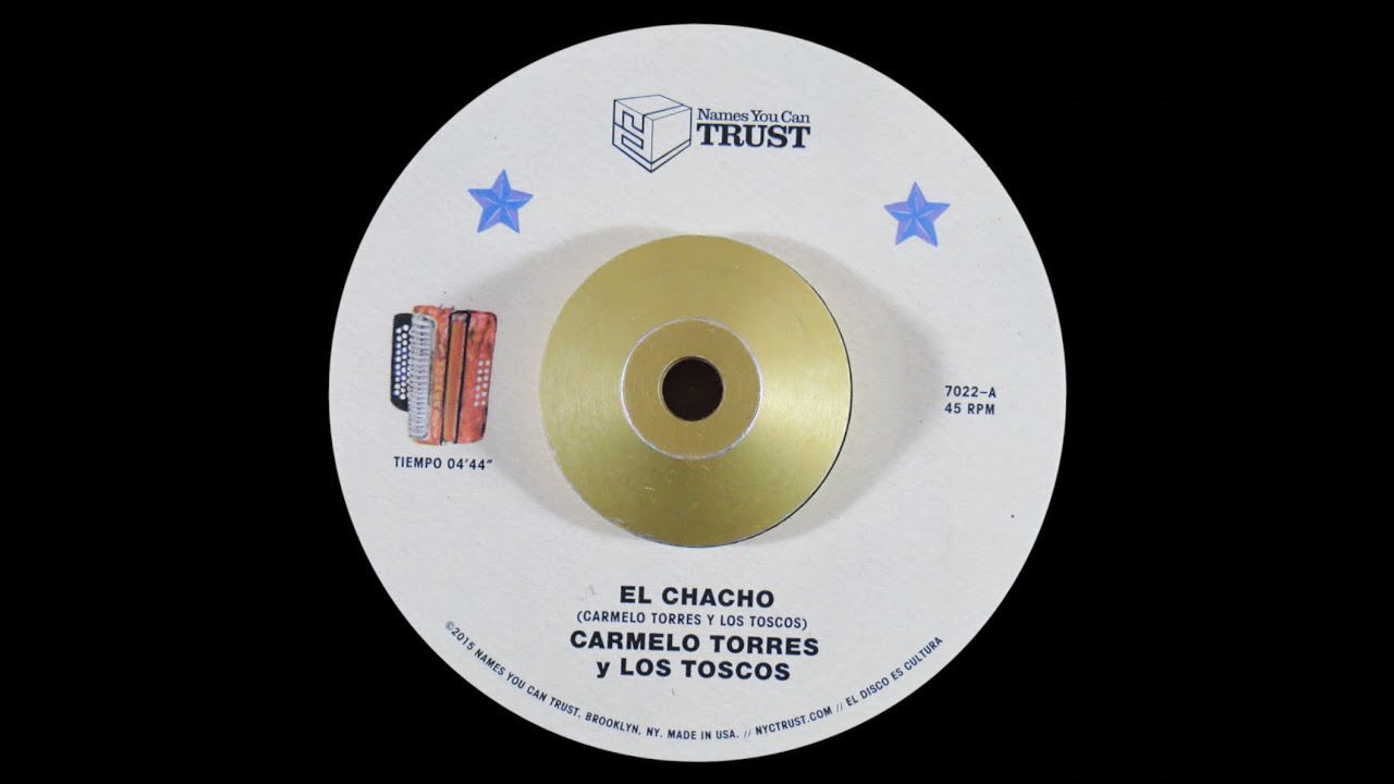 Carmelo Torres y Los Toscos - El Chacho
