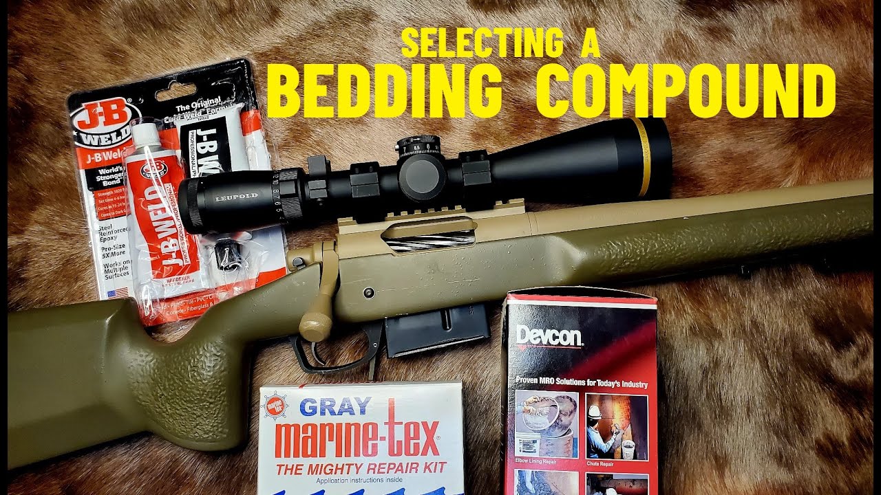SELECTING A BEDDING COMPOUND